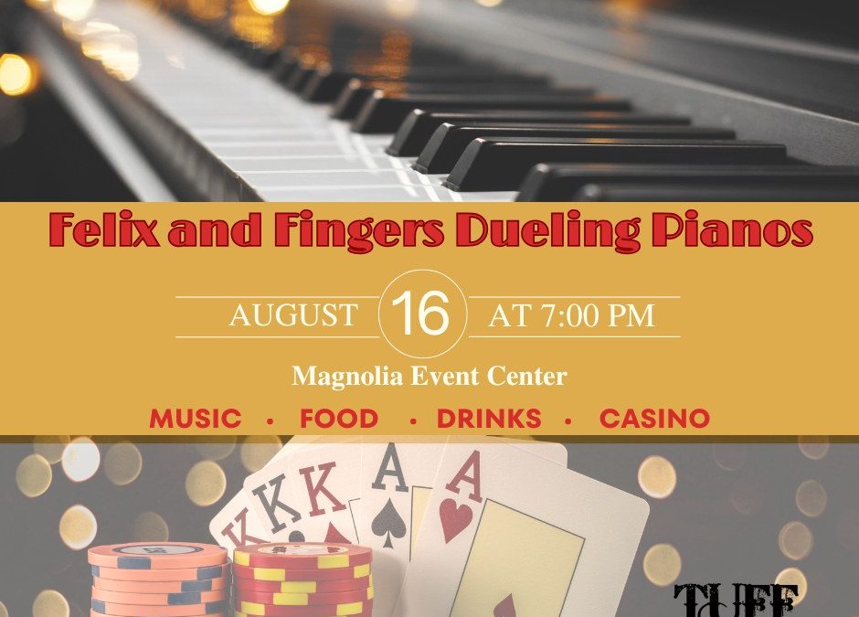 TUFF Foundation Celebrating 10 Years Felix and Fingers Dueling Pianos