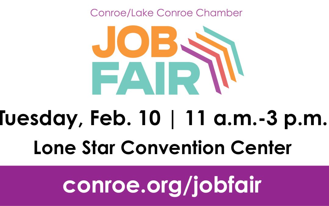 Conroe/ Lake Conroe Chamber Job Fair