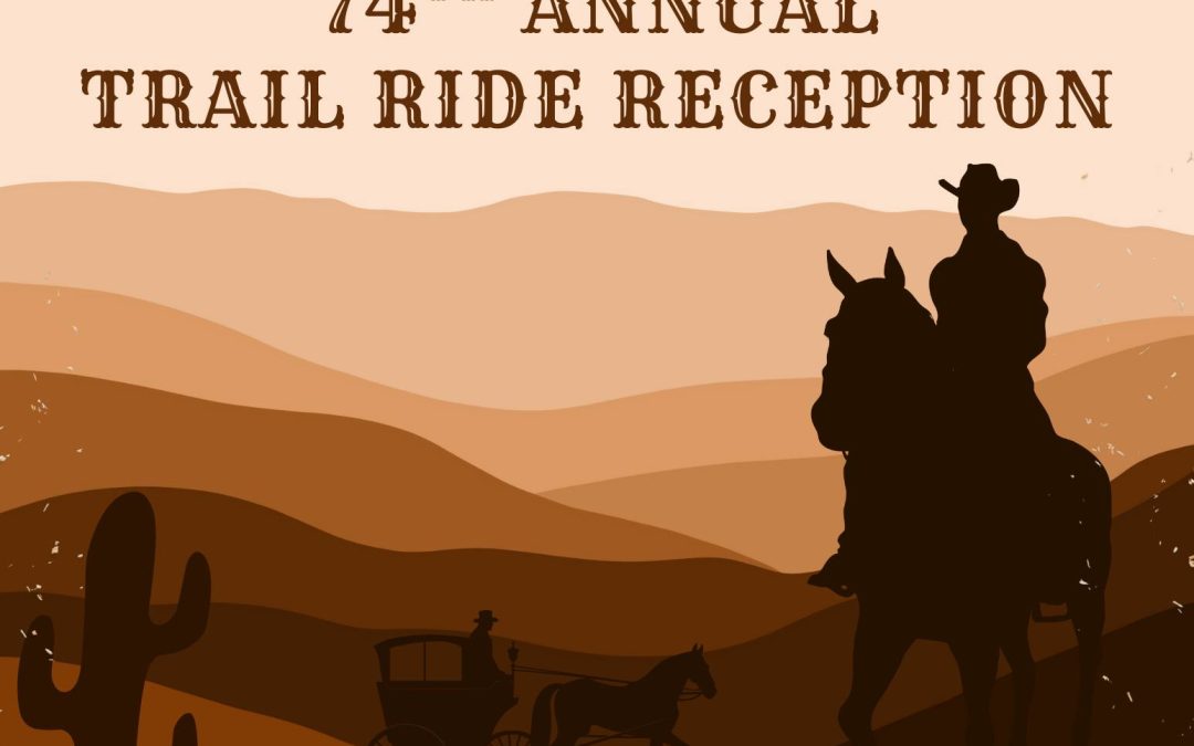 74th Annual Trail Ride Reception